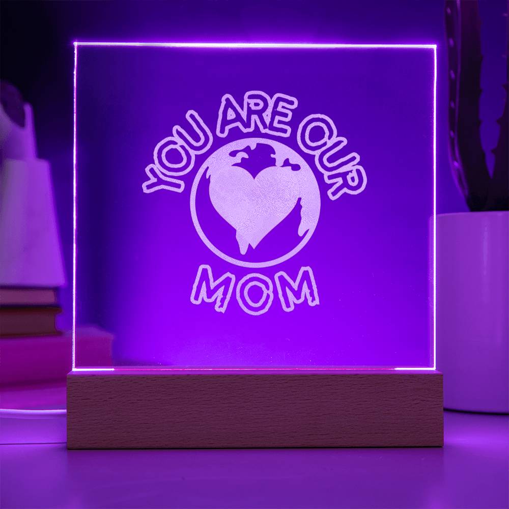 'You Are Our World, Mom' Engraved Acrylic Square Plaque - Athena: Buy with Wisdom