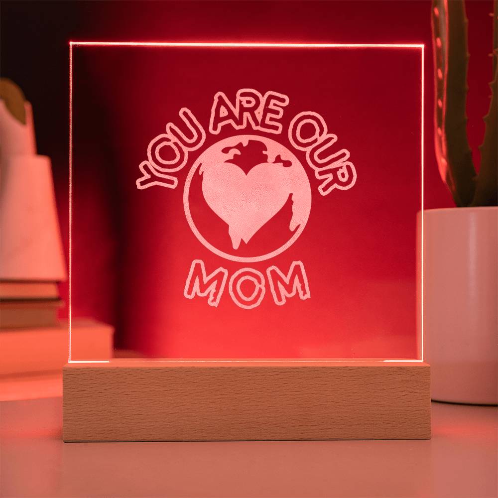 'You Are Our World, Mom' Engraved Acrylic Square Plaque - Athena: Buy with Wisdom